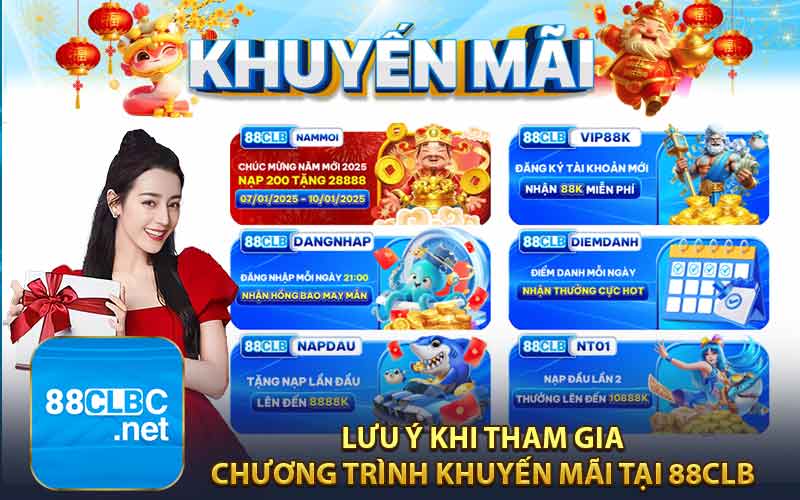 Lưu Ý Khi Tham Gia Các Chương Trình Khuyến Mãi Tại 88CLB