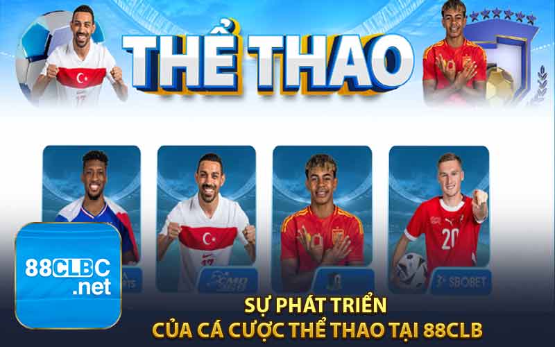 Sự Phát Triển của Cá Cược Thể Thao tại 88CLB