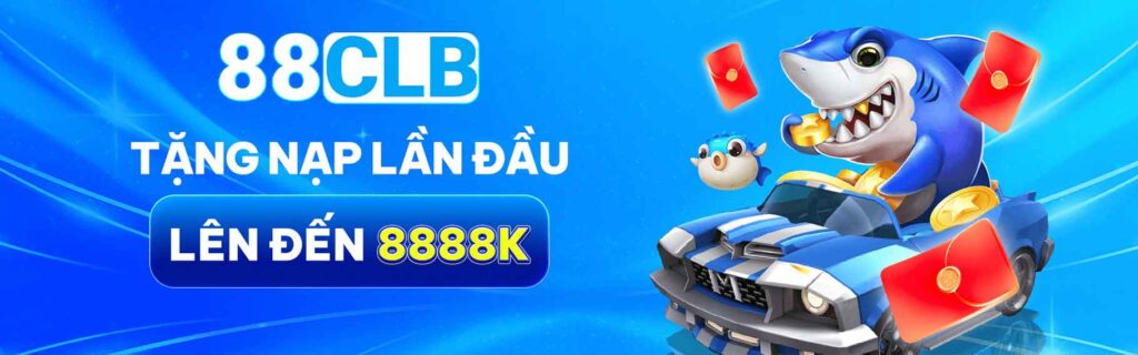 Tặng nạp đầu lên đến 8888k 88clb